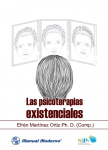 Psicoterapias Existenciales. Nuevo libro compilado por Efrén Martínez.