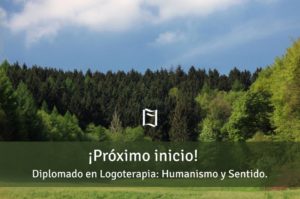Diplomado en Logoterapia "Humanismo y Sentido" en Querétaro. Febrero 2020